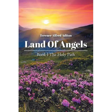 Land of Angels: Book I: The Holy Path
