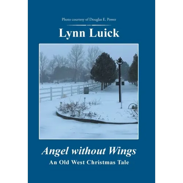 Angel Without Wings: An Old West Christmas Tale