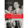 Honorable Survivor: Mao's China, McCarthy's America, and the Persecution of John S. Service