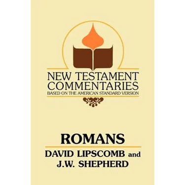 Romans: A Commentary on the New Testament Epistles