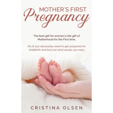 Mother's First Pregnancy: The best gift for women is the gift of Motherhood for the First time. - All of you absolutely need to get prepared for
