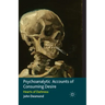 Psychoanalytic Accounts of Consuming Desire: Hearts of Darkness