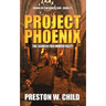 Project Phoenix: The Search for Immortality