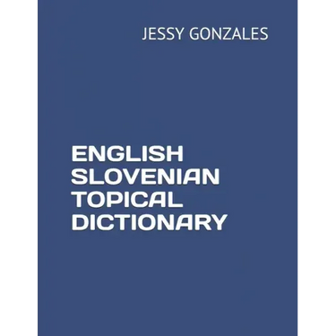 English Slovenian Topical Dictionary
