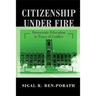 Citizenship Under Fire: Democratic Education in Times of Conflict
