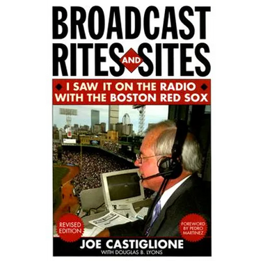 Broadcast Rites and Sites: I Saw It on the Radio with the Boston Red Sox