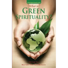 What is Green Spirituality?