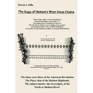 The Saga of Hudson's River Great Chains