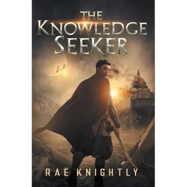 The Knowledge Seeker: A Young-Adult Dystopian Novel