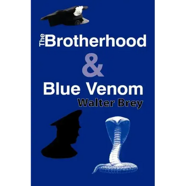 The Brotherhood & Blue Venom