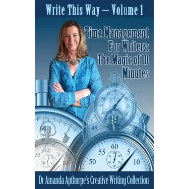 Time Management for Writers: The Magic Of 10 Minutes