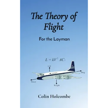 The Theory of Flight: For the Layman