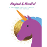 Magical & Mindful Activity Book: A children's activity book for Tiny Royals. Ages 3-5 years old.
