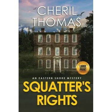 Squatter's Rights - Large Print Edition: An Eastern Shore Mystery