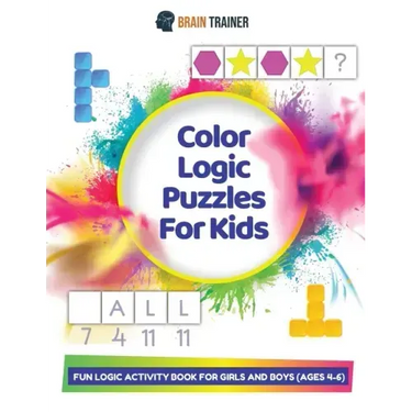 Color Logic Puzzles For Kids - Fun Logic Activity Book For Girls And Boys (Ages 4-6)
