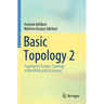Basic Topology 2: Topological Groups, Topology of Manifolds and Lie Groups