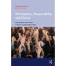Participation, Responsibility and Choice: Summoning the Active Citizen in Western European Welfare States