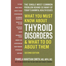 What You Must Know About Thyroid Disorders
