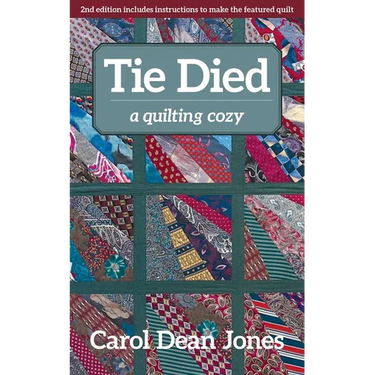 Tie Died: A Quilting Cozy