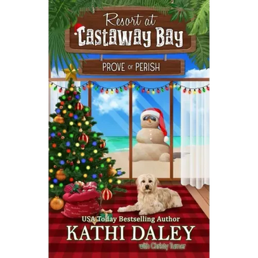 Resort at Castaway Bay: Prove or Perish