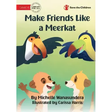 Make Friends Like a Meerkat