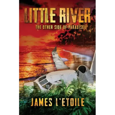 Little River: The Other Side of Paradise