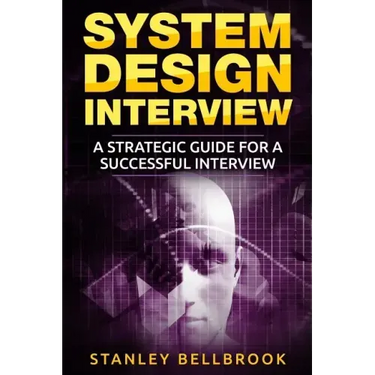 System Design Interview: A Strategic Guide for a Successful Interview