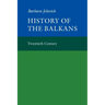 History of the Balkans: Volume 2