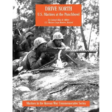 Drive North: U.S. Marines at the Punchbowl