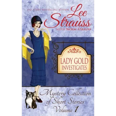 Lady Gold Investigates: a Short Read cozy historical 1920s mystery collection
