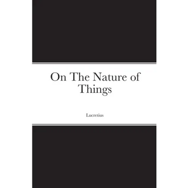 On The Nature of Things