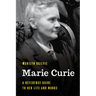 Marie Curie: A Reference Guide to Her Life and Works