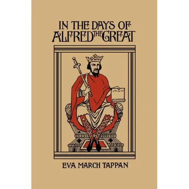 In the Days of Alfred the Great (Yesterday's Classics)