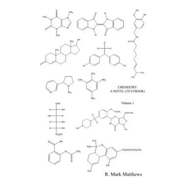 Chemistry: A Novel (Textbook) - Volume 1