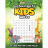 Word Search For Kids Ages 4-8 - 100 Large Print Find A Word Puzzles
