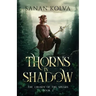 Thorns in Shadow