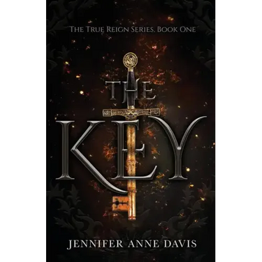 The Key: The True Reign Series, Book 1