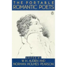 The Portable Romantic Poets: Romantic Poets: Blake to Poe