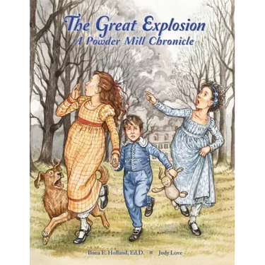 The Great Explosion A Powder Mill Chronicle