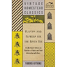 Plants and Flowers for the Honey Bee - A Collection of Articles on Varieties of Plants and Their Interaction with Bees