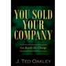 You Sold Your Company