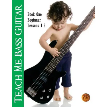 Teach Me Bass Guitar Book 1, Beginner: Roy Vogt's Bass Lessons for Beginning Players