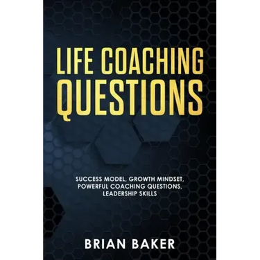 Life Coaching Questions: Success Model, Growth Mindset, Powerful Coaching Questions, Leadership Skills