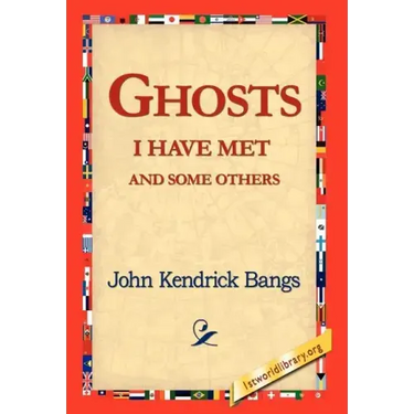 Ghosts I Have Met and Some Others