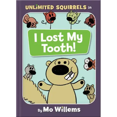 I Lost My Tooth!-An Unlimited Squirrels Book