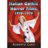 Italian Gothic Horror Films, 1970-1979