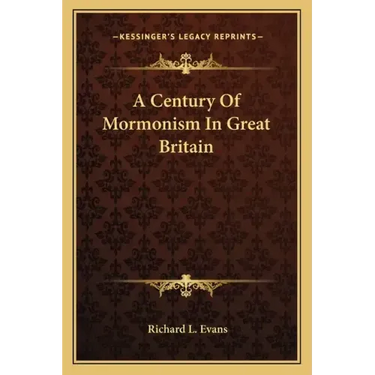 A Century of Mormonism in Great Britain