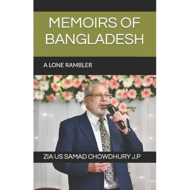 Memoirs of Bangladesh: A Lone Rambler