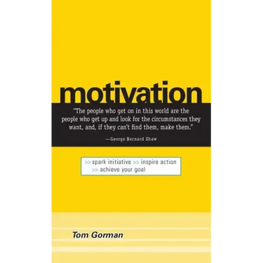 Motivation: Spark Initiative. Inspire Action. Achieve Your Goal.