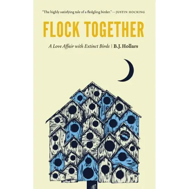 Flock Together: A Love Affair with Extinct Birds